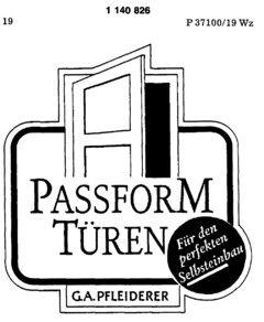 PASSFORM TÜREN Für den perfekten Selbsteinbau G.A.PFLEIDERER