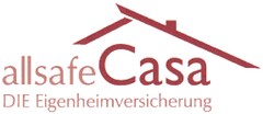 allsafeCasa DIE Eigenheimversicherung