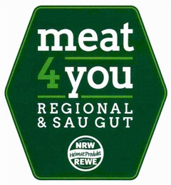 meat 4 you REGIONAL & SAU GUT NRW HeimatProdukt REWE