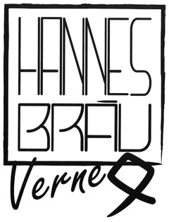 HANNES BRÄU Verne