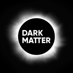 DARK MATTER