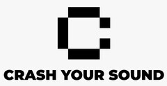 C CRASH YOUR SOUND