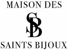 MAISON DES SB SAINTS BIJOUX