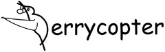 Berrycopter