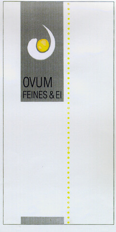 OVUM FEINES & EI