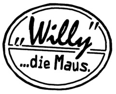 Willy ...die Maus