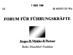 FORUM FÜR FÜHRUNGSKRÄFTE Jürgen B. Mülder & Partner  Berlin Düsseldorf Frankfurt