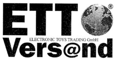 ETT Vers@nd ELECTRONIC TOYS TRADING GmbH