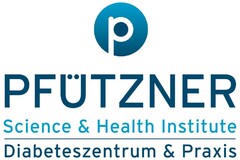 PFÜTZNER Science & Health Institute Diabeteszentrum & Praxis