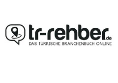 tr-rehber.de DAS TÜRKISCHE BRANCHENBUCH ONLINE