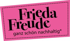 Frieda Freude ganz schön nachhaltig*