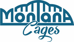 MonTanA Cages