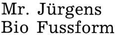 Mr. Jürgens Bio Fussform