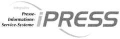 iPRESS integrative Presse-Informations-Service-Systeme