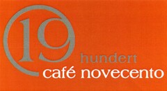 19 hundert café novecento