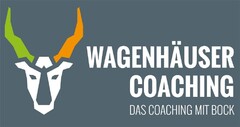 WAGENHÄUSER COACHING DAS COACHING MIT BOCK