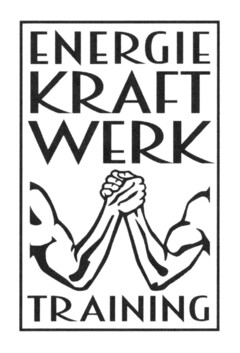 ENERGIE KRAFT WERK TRAINING