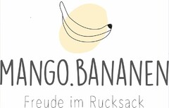 MANGO.BANANEN Freude im Rucksack