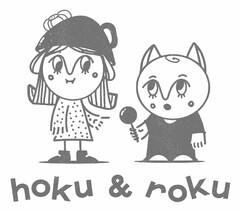 hoku & roku