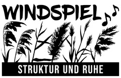 WINDSPIEL STRUKTUR UND RUHE