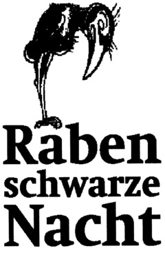 Raben schwarze Nacht