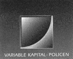 VARIABLE KAPITAL-POLICEN
