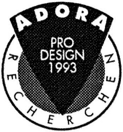 ADORA RECHERCHEN PRO DESIGN 1993