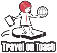 Travel on Toast