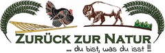 ZURÜCK ZUR NATUR...du bist, was du isst !!!