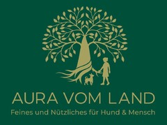 AURA VOM LAND Feines und Nützliches für Hund & Mensch