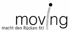 moving macht den Rücken fit!