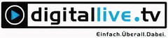 digitallive.tv Einfach.Überall.Dabei