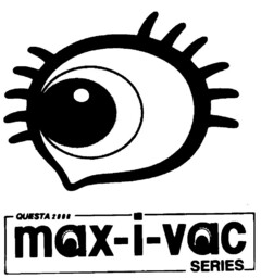 max-i-vac SERIES