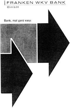 FRANKEN WKV BANK GmbH Bank, mal ganz easy: