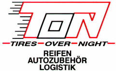 TON TIRES OVER NIGHT REIFEN AUTOZUBEHÖR LOGISTIK