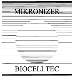 MIKRONIZER BIOCELLTEC