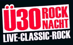 Ü30 ROCKNACHT LIVE-CLASSIC-ROCK