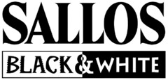 SALLOS BLACK & WHITE