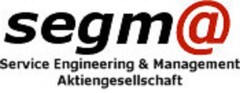 segma Service Engineering & Management Aktiengesellschaft