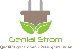 Genial Strom Qualität ganz oben - Preis ganz unten