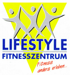 LIFESTYLE FITNESSZENTRUM Fitness anders erleben...