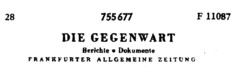 DIE GEGENWART Berichte   Dokumente FRANKFURTER ALLGEMEINE ZEITUNG