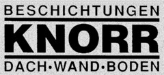 BESCHICHTUNGEN KNORR DACH·WAND·BODEN