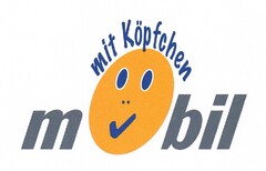 mobil mit Köpfchen