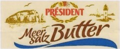 PRÉSIDENT Meersalz Butter