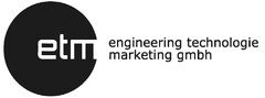 etm engineering technologie marketing gmbh