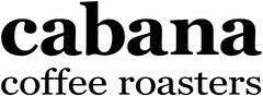 cabana coffee roasters