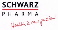 SCHWARZ PHARMA Health is our passion!