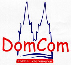 DomCom Kölsch Telefonieren