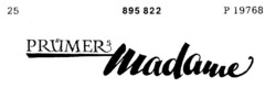 PRÜMER`S Madame